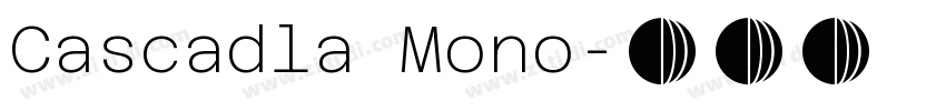 Cascadla Mono字体转换